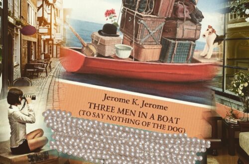 Three Men in a Boat (To Say Nothing of the Dog) by Jerome K. Jerome